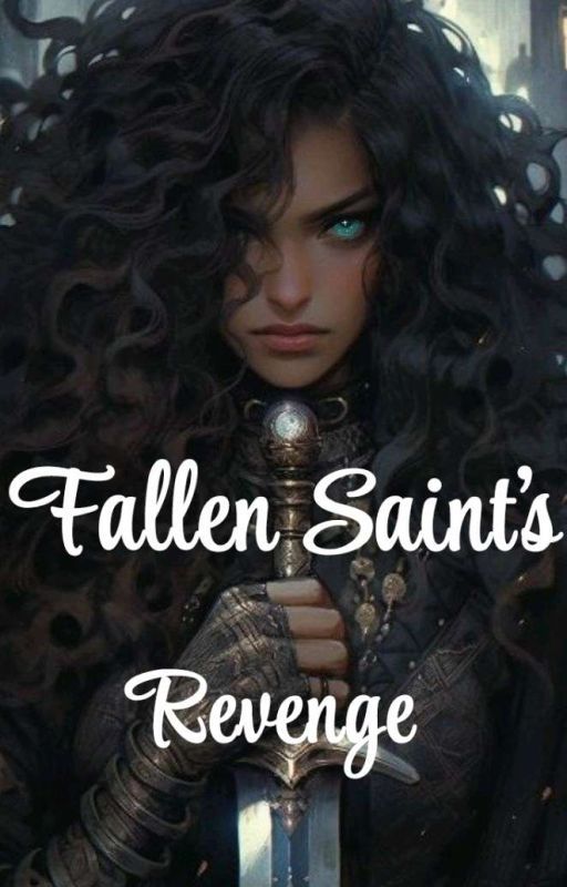 The Fallen Saint's Revenge  by nyongera