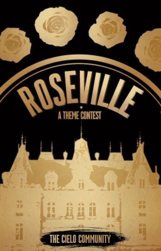 ROSEVILLE | THEME CONTEST by TheCieloCommunity