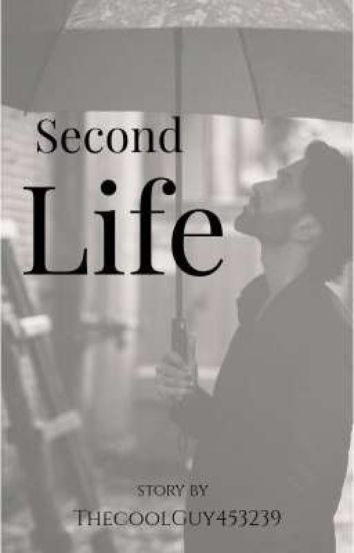 Second Life by ThecoolGuy453239