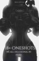 ❥ 18  ONESHOTS  ❥ by xkillriyaa