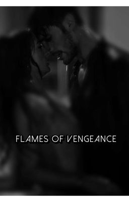 FLAMES OF VENGEANCE  *** On Hold cover