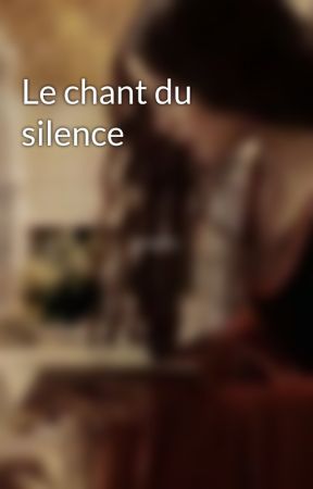 Le chant du silence by armelledamen