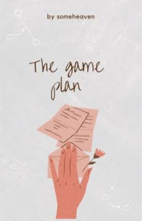 the game plan  by someheaven