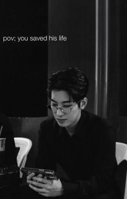 wonwoo; you saved his life cover