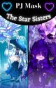 PJ Mask: The Star Sisters by ZafiroSkyStar