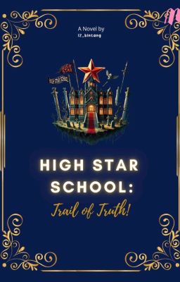 HIGH STAR SCHOOL : Trail Of Truth! [ TERBIT ]✓ cover