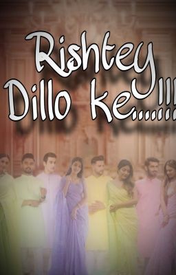 Rishtey Dillo ke!!! cover