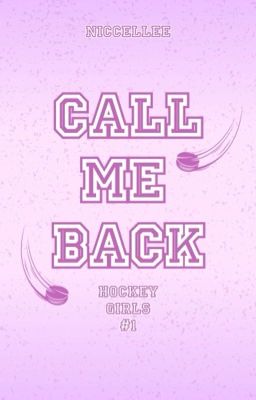 CALL ME BACK | Hockey girls #1 cover