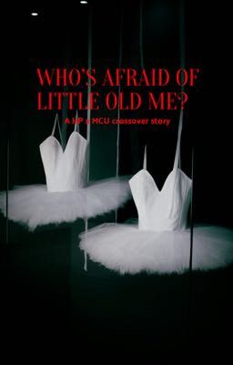 Who's Afraid of Little Old Me? - HP x MCU x PJO WTM cover