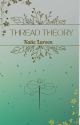 Thread Theory by HalfDoneLoveSong