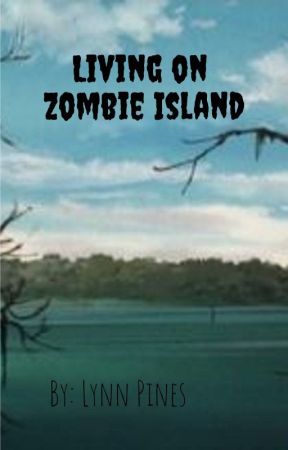 Living on Zombie Island by LynnPines