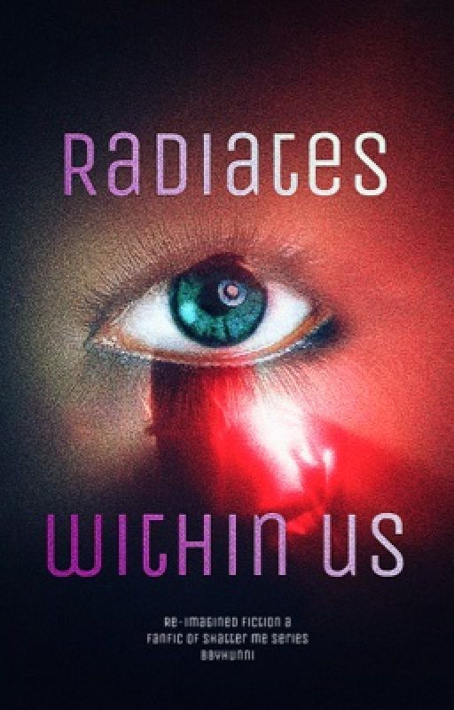 Radiates within  us by bbyhunni