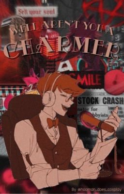 Well Aren't You A Charmer | Alastor x Reader cover