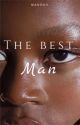 The best man  by noah19_19