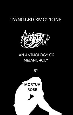 TANGLED EMOTIONS: AN ANTHOLOGY OF MELANCHOLY cover