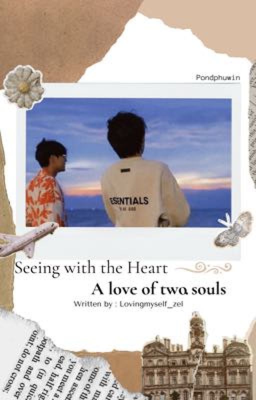 "Seeing with the Heart: A Love Story of Two Souls" by lovingmyself_zel