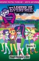 MLP Equestria Friends: Legend of Everfree (Movie 4) {Book 5/?} by Crystal34345