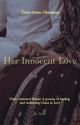 Her Innocent Love by Ruviiii_writes