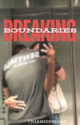 Breaking Boundaries | Sequel to Day Ones cover