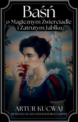 Baśń o Magicznym Zwierciadle i Zatrutym Jabłku cover