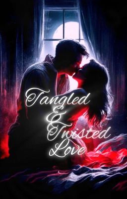 Tangled and twisted love | 18  cover