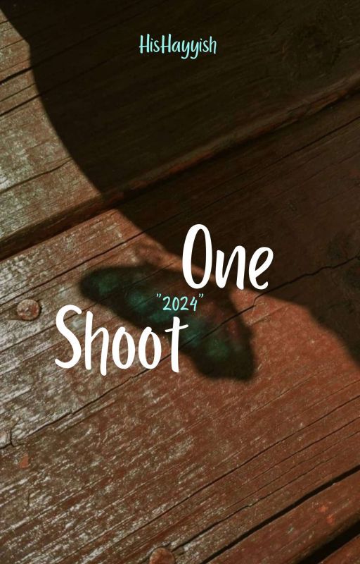 One Shoot  by Moonyyish