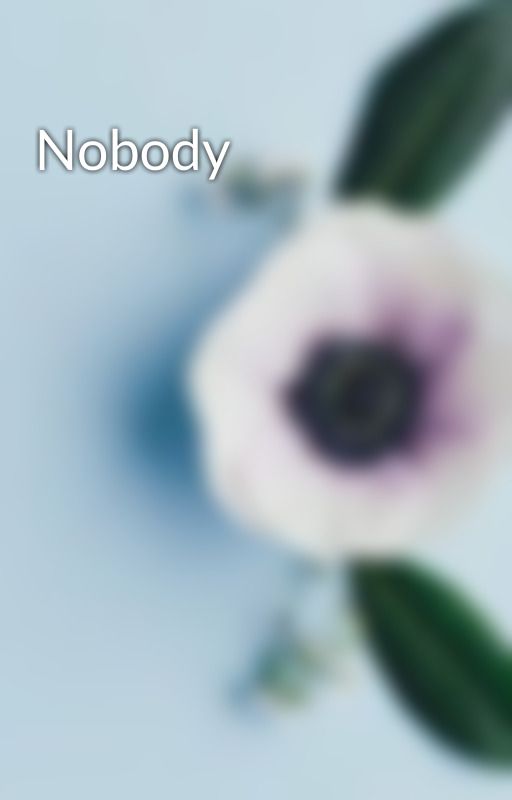 Nobody by Zaynain