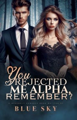 You Rejected Me Alpha, Remember? cover