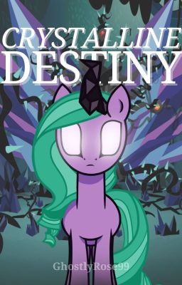 Crystalline Destiny - MLP Fanfic cover