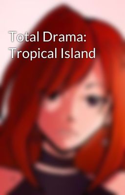 Total Drama: Tropical Island cover