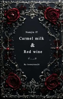 Caramel Milk & Red Wine | Namjin FF cover