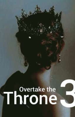 OVERTAKE THE THRONE 3 cover