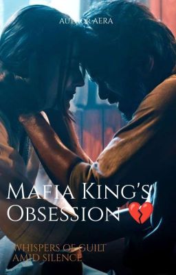 Mafia King's Obsession 💔 cover