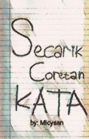 Secarik Coretan Kata by Micysan