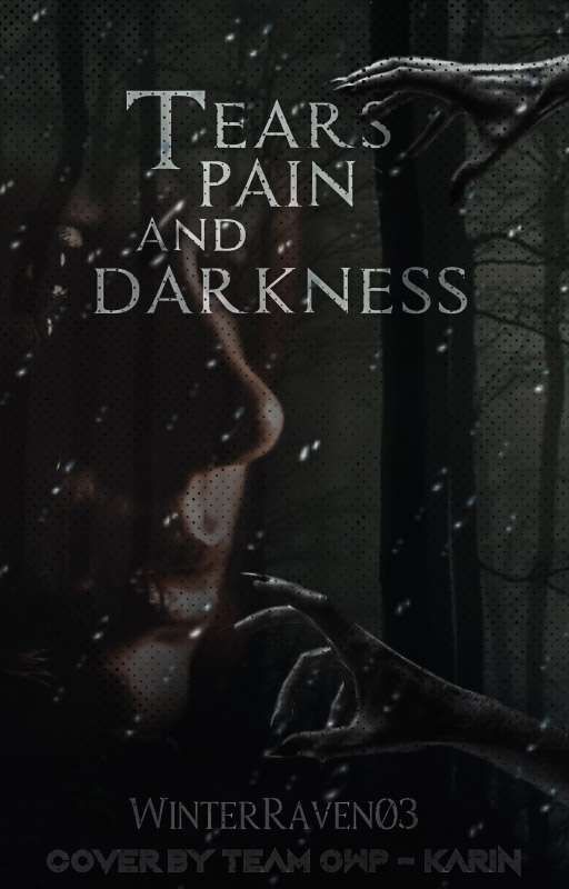 Tears, pain, and darkness by WinterRaven03