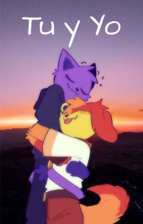 Tu y Yo ❤️ (catnap x dogday) Completada by TenshiWolfxd