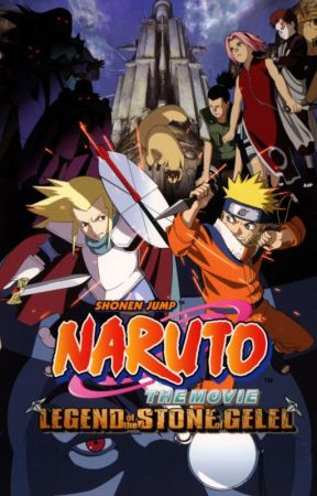 Naruto The Movie: Legend Of The Stone Of Gelel by OluwaseyiFawole