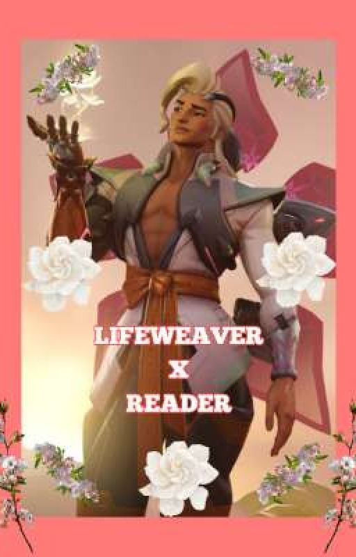 Overwatch: Lifeweaver X Reader - A Development by McCree_