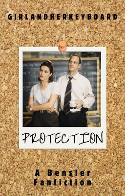 Protection {A Bensler Fanfiction} cover