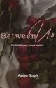 Between Us  by Amour_Aanya