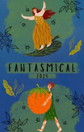 Fantasmical 2024 by highfantasy