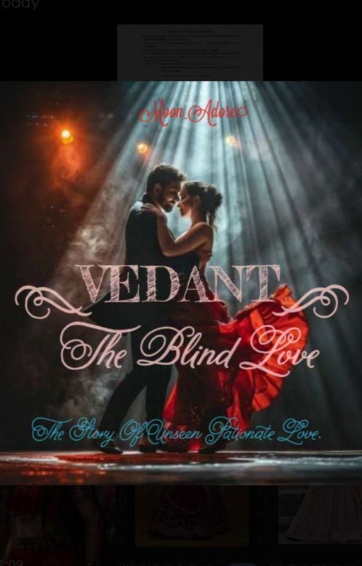 "VEDANT : THE BLIND LOVE " by moonlightt098