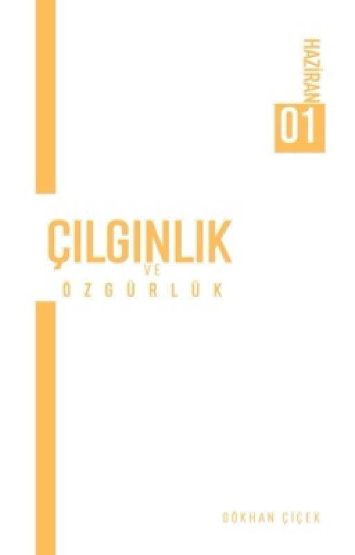 Çılgınlık ve özgürlük  by gokhanxrr