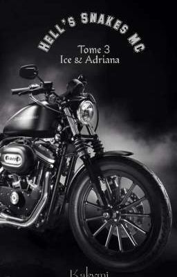 Hell's Snakes MC #3 :  Ice & Adriana  cover