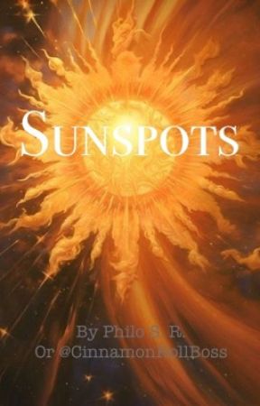 Sunspots by CinnamonRollBoss