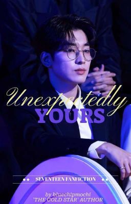 Unexpectedly Yours | Seventeen FF cover