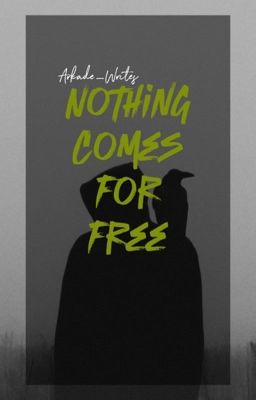 Nothing Comes For Free cover