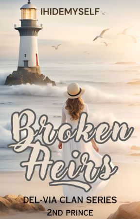 Broken Heirs - Del Via Clan Series by IHIDEMYSELF