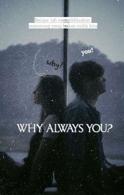 WHY ALWAYS YOU ? (END)  cover