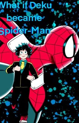 What If Deku Became Spider-Man cover